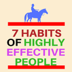 7 Habits Of Highly Effective People - By Covey
