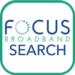 FOCUS Broadband Search