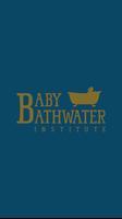 The Baby Bathwater Institute Affiche