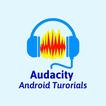 Audacity for Android Tutorials