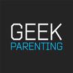 Geek Parenting