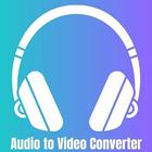 Audio to Video Converter ไอคอน