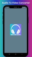 Audio to Video Converter โปสเตอร์