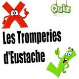 Les Tromperies d'Eustache - Quiz