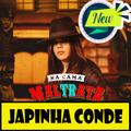 JAPINHA CONDE DO FORRO - MUSICAS | 2021