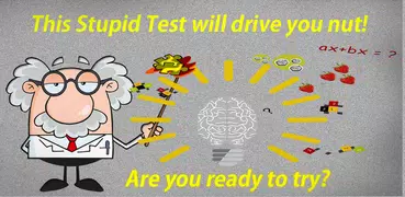 The Stupid Test