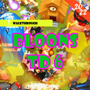 Walkthrough for Bloons TD 6 APK