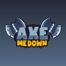 Axe Me Down APK