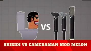 Skibidi Vs Cameraman Mod Melon poster