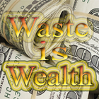 Waste is wealth Zeichen