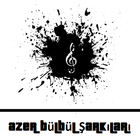 Azer Bülbül Şarkıları icône