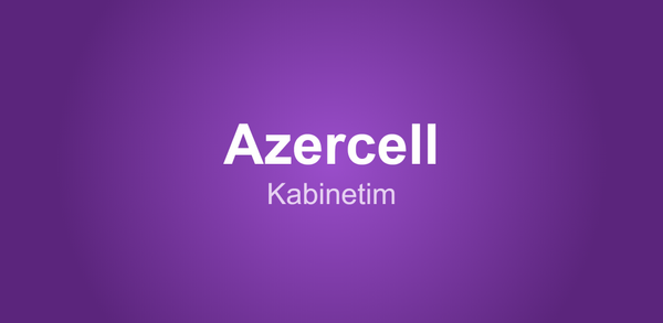 Azercell Kabinetim'i cihazınıza indirmek için kolay adımlar image