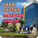 Cara Daftar Mandiri Online