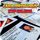 Cara Mengurus KTP Hilang APK