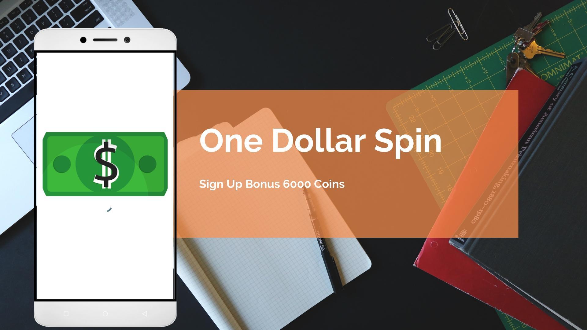 One dollar Spin - Earn money online for Android - APK Download - 