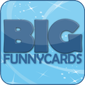 ”Big Funny Cards