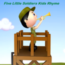 Five Little Soldiers Kids Rhyme APK