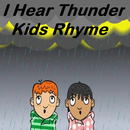 I Hear Thunder Kids Rhyme APK