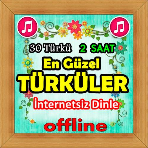 En Sevilen Turkuler 2 Saat Internetsiz Dinle For Android Apk Download