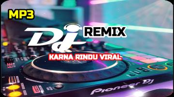 DJ Karna Rindu Remix Viral Tik Tok Affiche