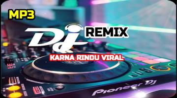 DJ Karna Rindu Remix Viral Tik Tok 海報