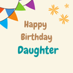 Happy Birthday Daughter Wishes icône