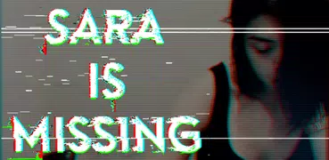 SIM - Sara Is Missing