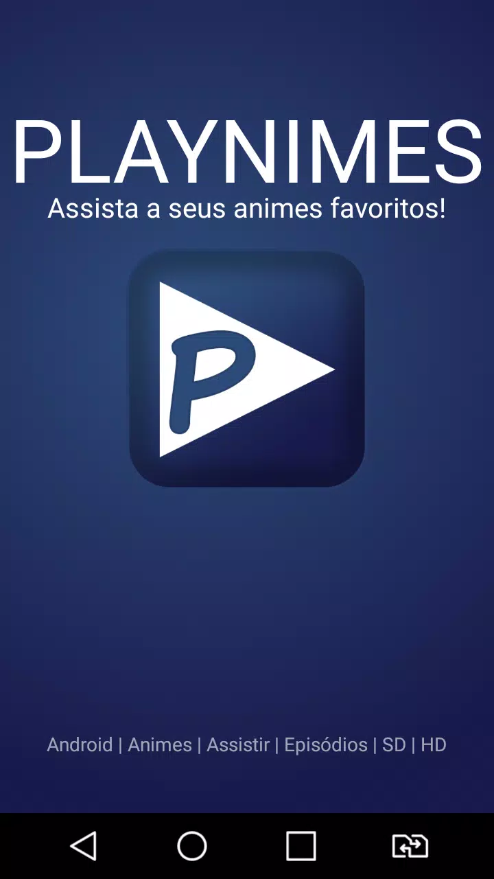 Baixar Playnimes Animes 2.6 Android - Download APK Grátis