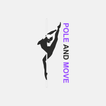 Pole and Move