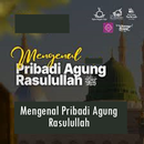 Mengenal Pribadi Agung Nabi APK