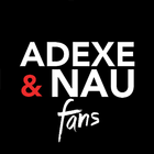 Adexe y Nau, Fan app de los hermanos Adexe & Nau icon