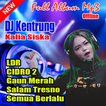 DJ Kentrung Kalia Siska Full Album Offline 2021
