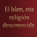 El Islam esta religión desconocida APK