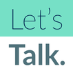 Let's Talk. prompts for meaningful small talk.