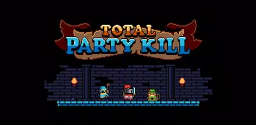 Total Party Kill