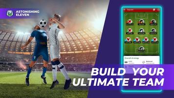 Astonishing Eleven Football ảnh chụp màn hình 1