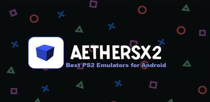 AetherSX2 PS2 Emulator Tips الملصق