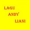 LAGU ANDY LIANI