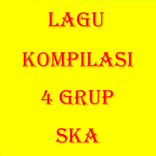 LAGU KOMPILASI 4 GRUP SKA