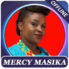 Mercy Masika songs APK download