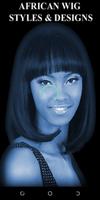 African Wig Styles and Design  Affiche