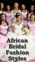 AFRICAN BRIDAL FASHION STYLES 2019 plakat