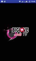 BIGLOVE ADULT TV Cartaz