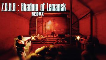 Z.O.N.A Shadow of Lemansk Redux Poster