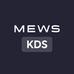 Mews KDS