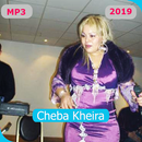 أغاني الشابة خيرة Aghani Cheba Kheira‎ 2019‎ APK