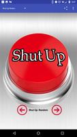 Shut Up Button Plakat