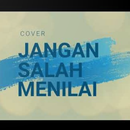 Jangan Salah Menilai Mp3 Offline APK