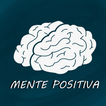 Mente Positiva - Imágenes con frases motivadoras