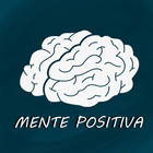 Mente Positiva - Imágenes con frases motivadoras biểu tượng